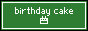 birthday cake